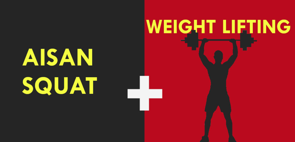 Asian squat plus Weight lifting